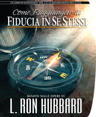 Come raggiungere la fiducia in se stessi - itinerario etica e sopravvivenza